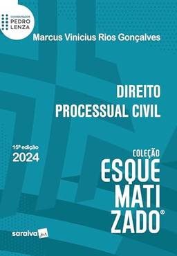 Direito processual civil - Coleção Esquematizado - 15ª edção 2024