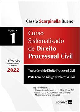 Curso Sistematizado de Direito Processual Civil - Vol 1 - 12ª edição 2022: Volume 1