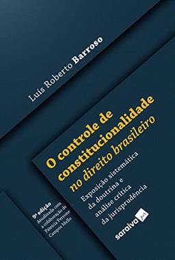 O controle de constitucionalidade no direito brasileiro - 9ª edição 2022