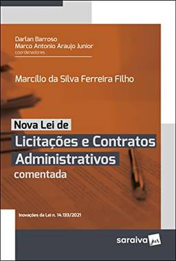 Nova Lei de Licitações e Contratos Administrativos Comentada - 1ª edição 2022