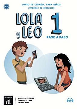 Lola y Leo 1: Paso a Paso - Cuaderno de Ejercicios