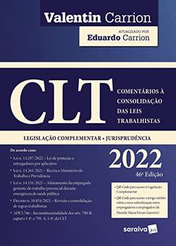 CLT - Comentários a Consolidação das Leis Trabalhistas - 46ª edição 2022