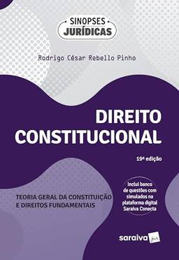 Direito Constitucional: Teoria Geral da Constituição e Direitos Fundamentais - 19ª edição 2024