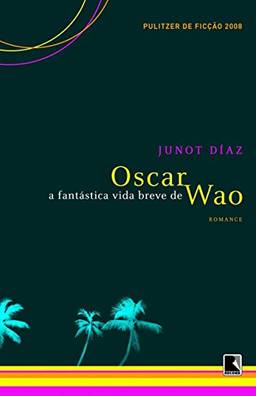 A fantástica vida breve de Oscar Wao