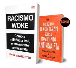 Racismo Woke - Edição com brinde ( Livro O que não te contaram sobre o movimento antirracista )
