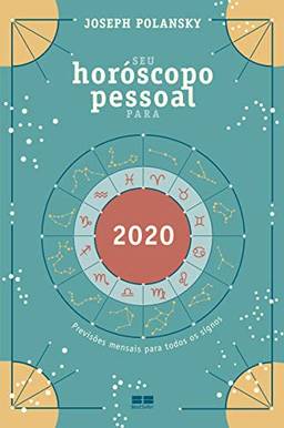 Seu horóscopo pessoal para 2020: Previsões mensais para todos os signos