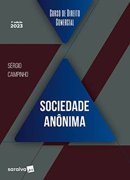 Curso de Direito Comercial - Sociedade Anônima - 7ª edição 2023