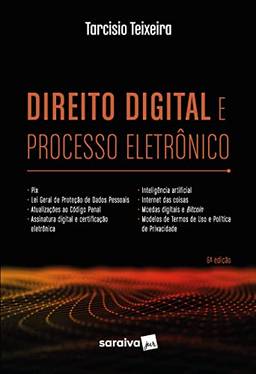 Direito Digital e Processo Eletrônico - 6ª edição 2022