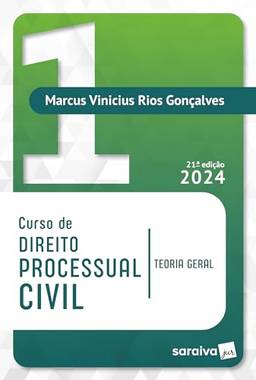 Curso de Direito Processual Civil - Vol 1 - 21ª edição 2024: Volume 1