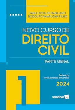 Novo Curso De Direito Civil - Parte Geral - Vol. 1 - 26ª edição 2024: Volume 1