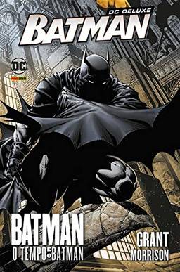 Dc Deluxe Batman: O Tempo E O Batman