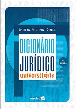 Dicionário Jurídico Universitário - 4ª edição 2022