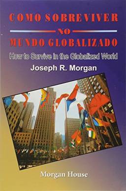 Como Sobreviver No Mundo Globalizado - Inglês e Português