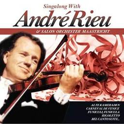 Andre Rieu & Salon Orchestra Maastricht - Singalong With