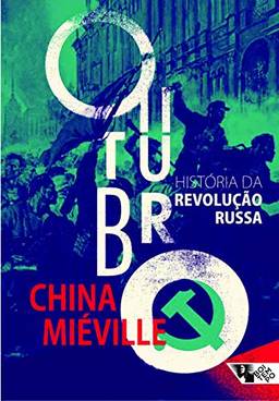 Outubro: história da Revolução Russa