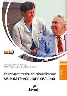 Enfermagem médico-cirúrgica aplicada ao sistema reprodutor masculino (Apontamentos)