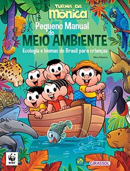 TM - Pequeno Manual do Meio Ambiente: Ecologia e biomas do Brasil para crianças