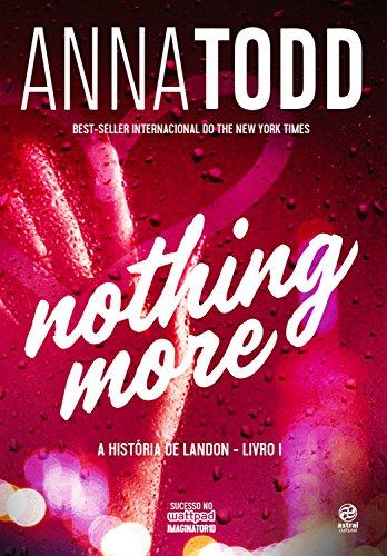 Nothing more: A história de Landon - Livro I