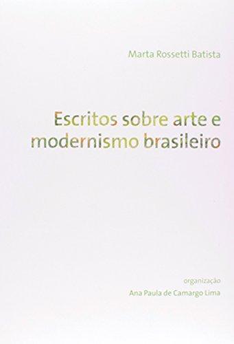 Escritos Sobre Arte e Modernismo Brasileiro