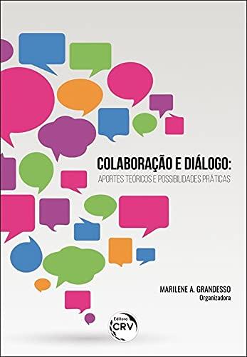 Colaboração e diálogo: Aportes teóricos e possibilidades práticas
