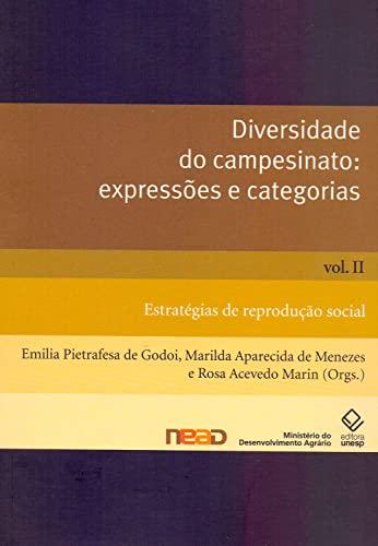 Diversidade do campesinato: expressões e categorias - Vol. II: Estratégias de reprodução social