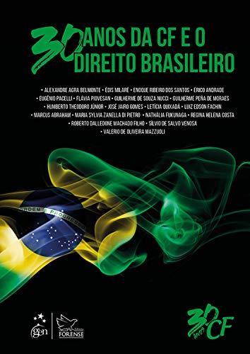 30 Anos da CF e o Direito Brasileiro