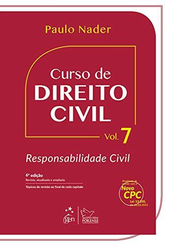 Curso de Direito Civil - Vol. 7 - Responsabilidade Civil