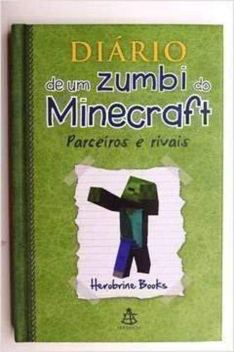 Diario de Um Zumbi do Minecraft Parceiros e rivais