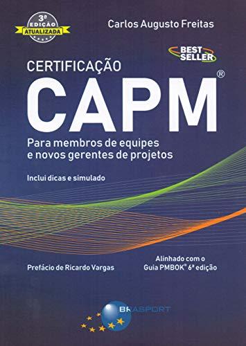 Certificação CAPM: Para Membros de Equipes e Novos Gerentes de Projetos