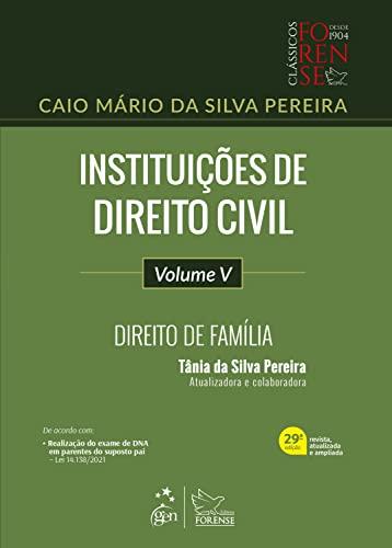 Instituições de Direito Civil - Direito de Família - Vol. V
