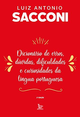 Dicionário de erros, dúvidas, dificuldades e curiosidades da língua portuguesa