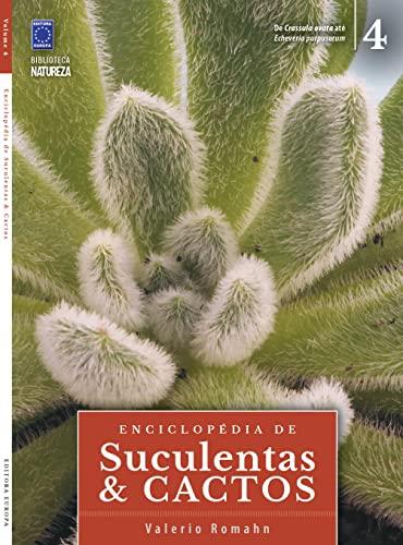 Enciclopédia de Suculentas & Cactos - Volume 4