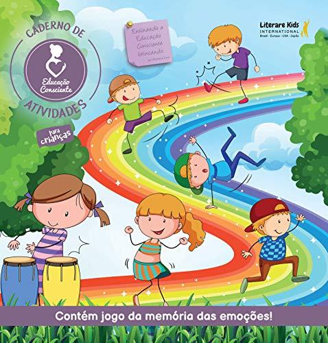 Educação consciente: caderno de atividades para crianças: contém jogo da memória das emoções!