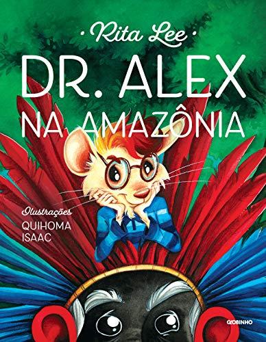 Dr. Alex na Amazônia: 2
