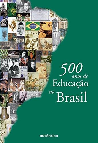 500 anos de educação no Brasil.