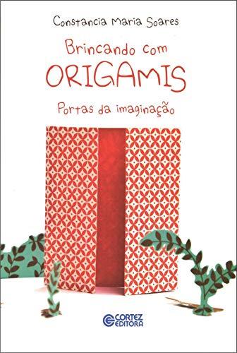 Brincando com origamis: portas da imaginação