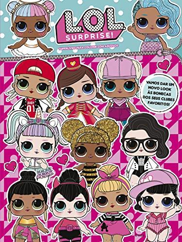 LOL Surprise - Superlivro para colorir com adesivos: Vamos dar um novo look ás bonecas dos seus clubes favoritos!