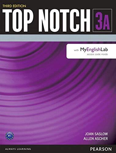 Top Notch 3 Student Book Split A with Myenglishlab Third Edition: Student Book With MyEnglishLab