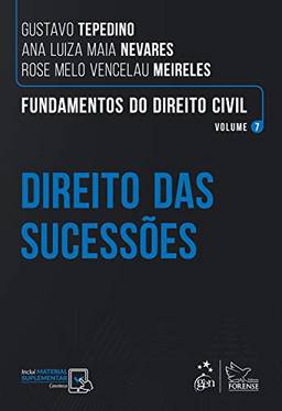 Fundamentos do Direito Civil - Direito das Sucessões - Vol. 7: Volume 7