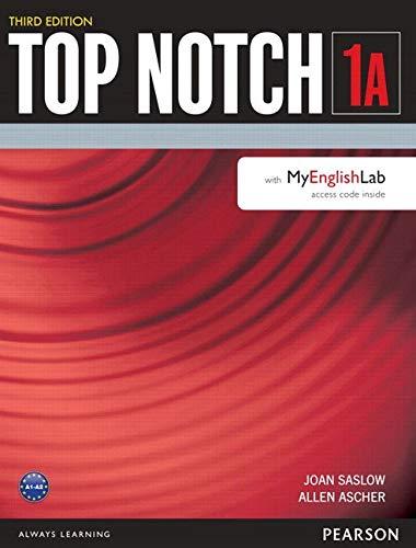 Top Notch 1 Student Book Split A with Myenglishlab Third Edition: Student Book With MyEnglishLab