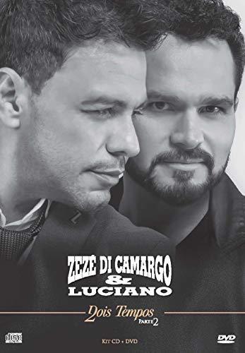 Zezé Di Camargo & Luciano - Dois Tempos – Parte 2