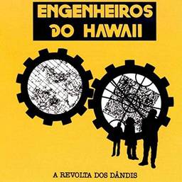 Engenheiros Do Hawaii - A Revolta Dos Dandis [CD]