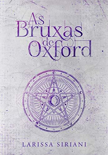 As Bruxas de Oxford (Trilogia Coração da Magia Livro 1)