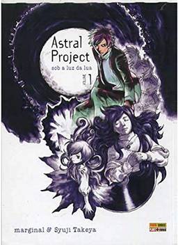 Astral Project - Sob a luz da lua - Volume 1 (Português)