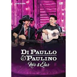 Di Paullo & Paulino - Di Paullo & Paulino - Nos & Elas - Ao Vi