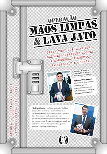Box Operação Mãos Limpas e Lava Jato: Saiba tudo sobre as duas maiores operações contra a corrupção sistêmica na Itália e no Brasil