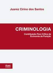 Criminologia: Contribuição Para Crítica da Economia da Punição