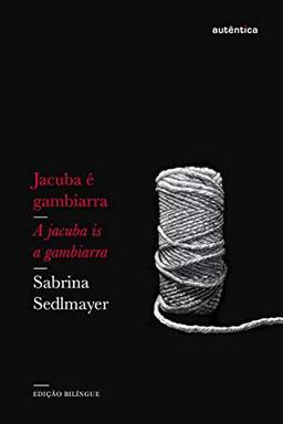 Jacuba é gambiarra: Edição Bilíngue
