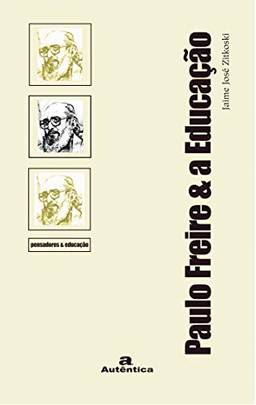 Paulo Freire & a Educação