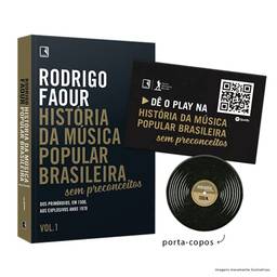 História da Música Popular Brasileira. Sem Preconceitos (Vol. 1) – Acompanha Brindes dos Primórdios, em 1500, aos Explosivos Anos 1970